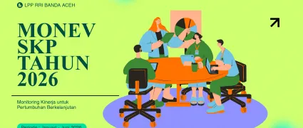 Monitoring dan Evaluasi SKP LPP RRI Banda Aceh Tahun 2026
