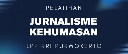 PELATIHAN JURNALISME KEHUMASAN