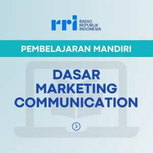 PEMBELAJARAN MANDIRI: DASAR MARKETING COMMUNICATION
