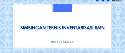 Bimbingan Teknis Inventarisasi BMN