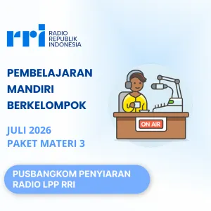 Pembelajaran Mandiri Berkelompok Bulan Juli 2026 (Paket Materi 3 Penyiaran)