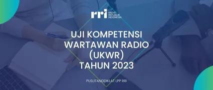 Uji Kompetensi Wartawan Radio Tahun 2023