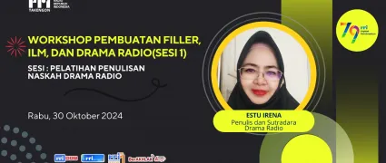 Workshop Pembuatan Filler, ILM dan Drama Radio (sesi 1). Sesi: Pelatihan Penulisan Naskah Drama Radio LPP RRI Takengon