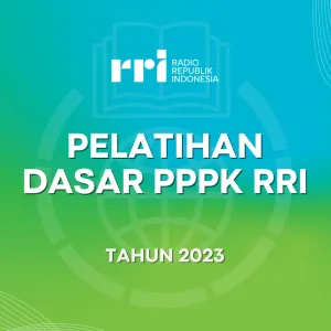 Pelatihan Dasar PPPK RRI Tahun 2023