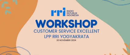 Workshop Customer Service Excellent LPP RRI Yogyakarta