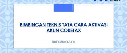Bimbingan Teknis Tata Cara Aktivasi Akun Coretax