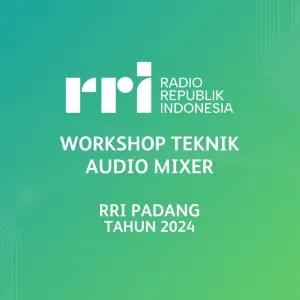 Workshop Teknik Audio Mixer, RRI Padang