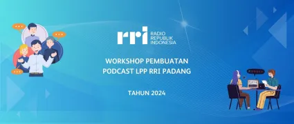 Workshop Pembuatan Podcast LPP RRI Padang