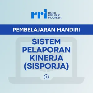 PEMBELAJARAN MANDIRI: SISTEM PELAPORAN KINERJA (SISPORJA)