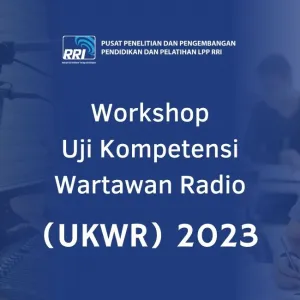 Uji Kompetensi Wartawan Radio