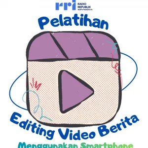 Pelatihan Editing Video Berita Menggunakan Smartphone
