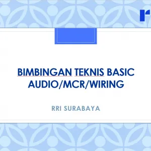 Bimbingan Teknis Basic Audio/MCR/Wiring