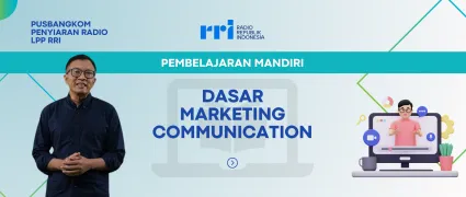 PEMBELAJARAN MANDIRI: DASAR MARKETING COMMUNICATION