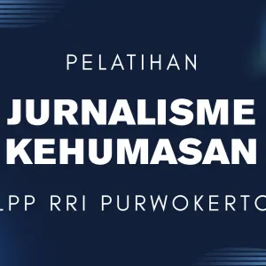 PELATIHAN JURNALISME KEHUMASAN